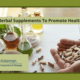 Herbal Supplements To Promote Health