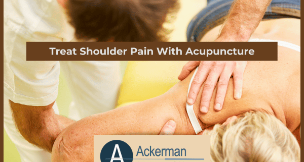 Treat Shoulder Pain with Acupuncture