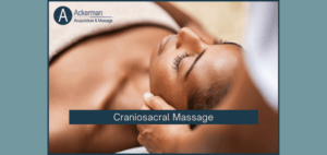Ackerman Craniosacral massage